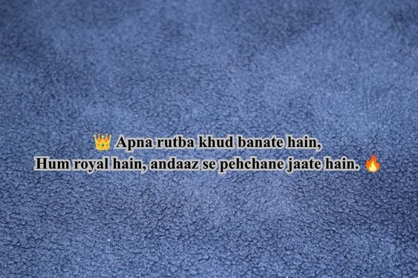 Royal Attitude Shayari 2 Line