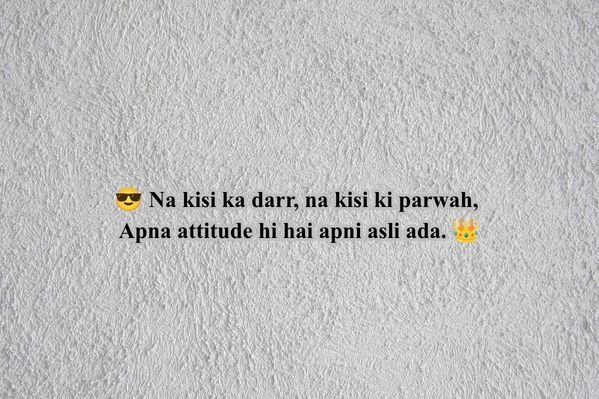 Royal Attitude Shayari 2 Line